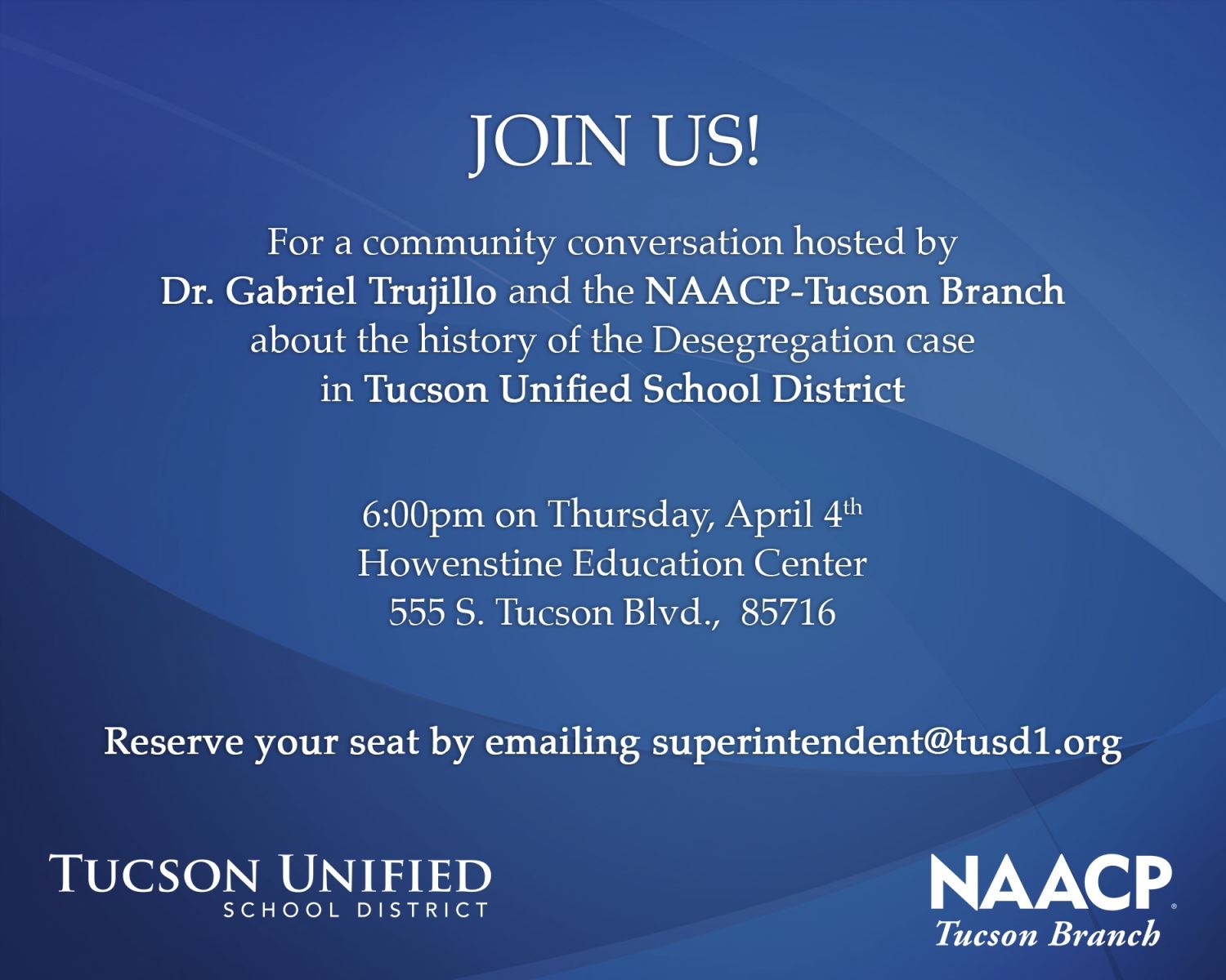 Join us for a community conversation hosted by Dr. Gabriel Trujillo and the NAACP-Tucson Branch about the history of the Desegregation case in Ƶ Thursday, April 4 | 6 pm | Howenstine Education Center | 555 S. Tucson Blvd., 85716  Reserve your seat by email.